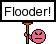 :flooder: